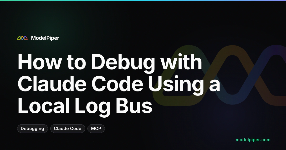 How to Debug with Claude Code Using a Local Log Bus