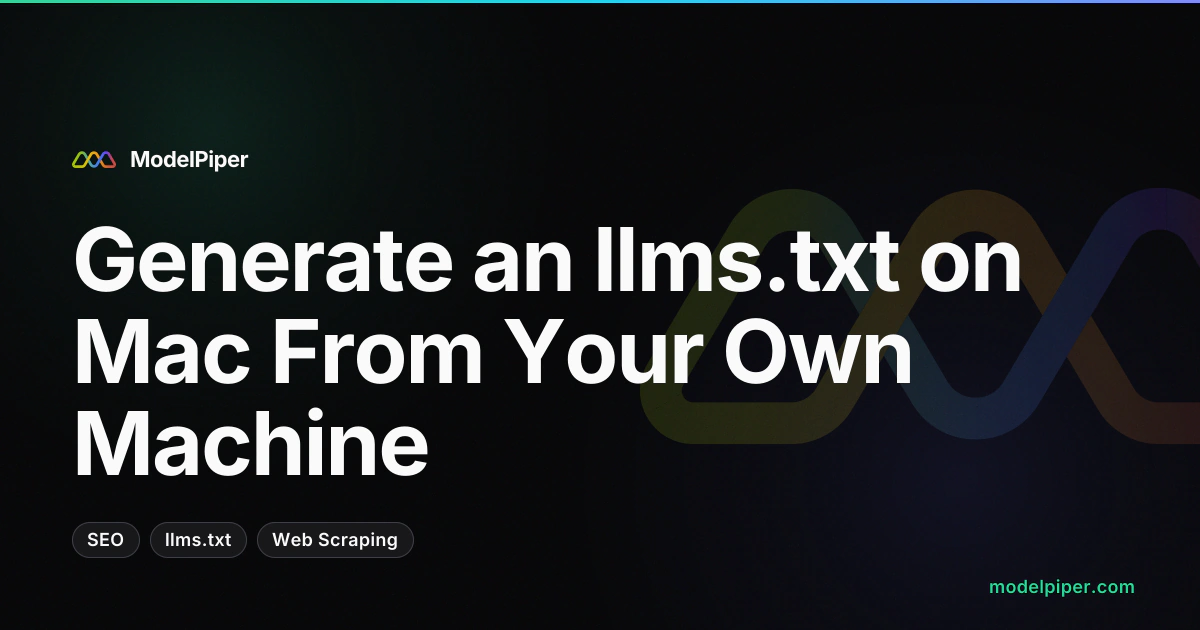 Generate an llms.txt on Mac From Your Own Machine