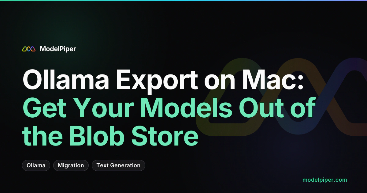 Ollama Export on Mac: Get Your Models Out of the Blob Store