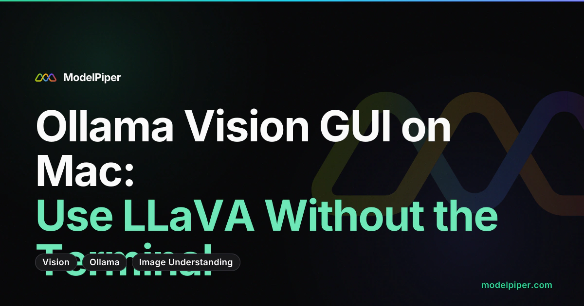 Ollama Vision GUI on Mac: Use LLaVA Without the Terminal
