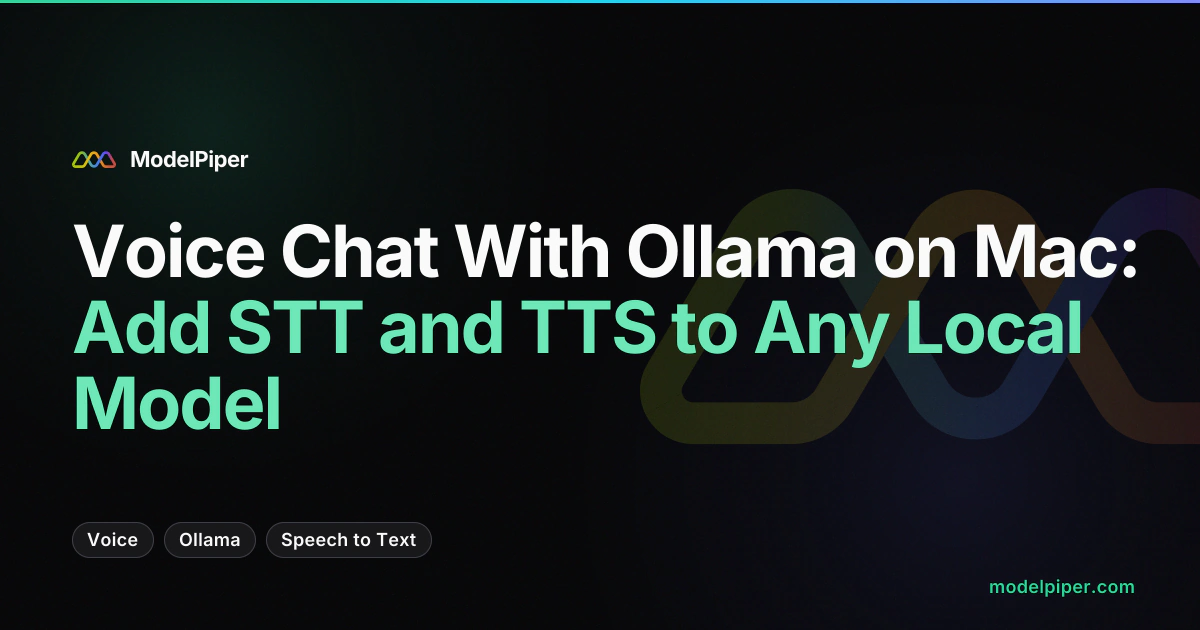 Voice Chat With Ollama on Mac: Add STT and TTS to Any Local Model
