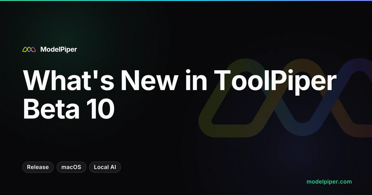 What's New in ToolPiper Beta 10