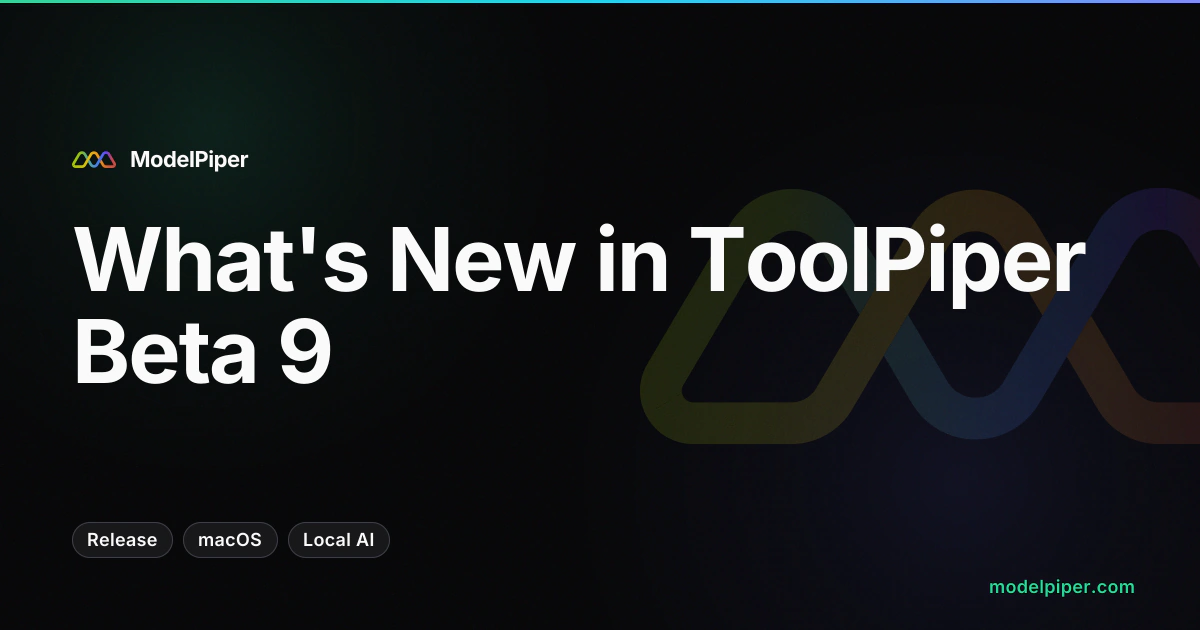 What's New in ToolPiper Beta 9